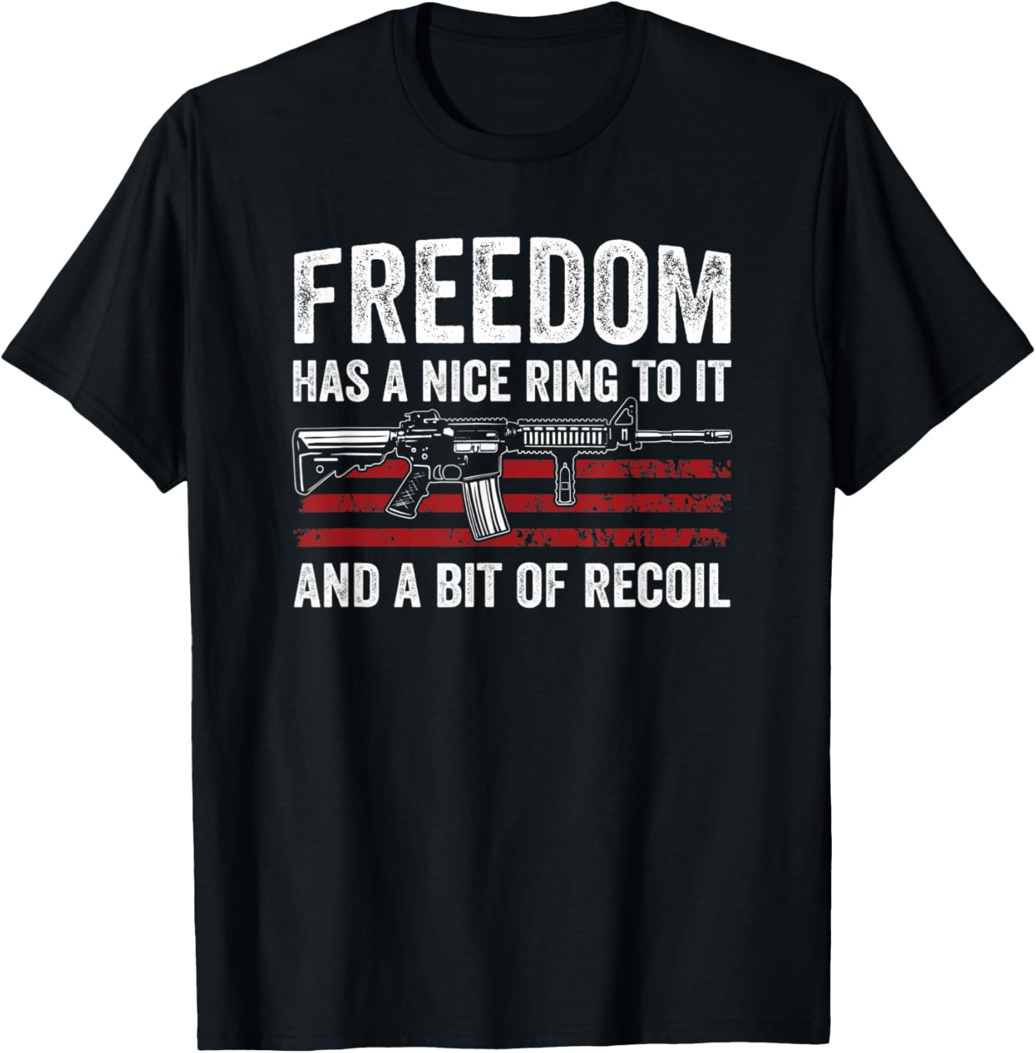 Freedom Has A Nice Ring To It Recoil Funny Gun Joke
