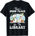There's Snow Place Like The Library Books Lovers Christmas