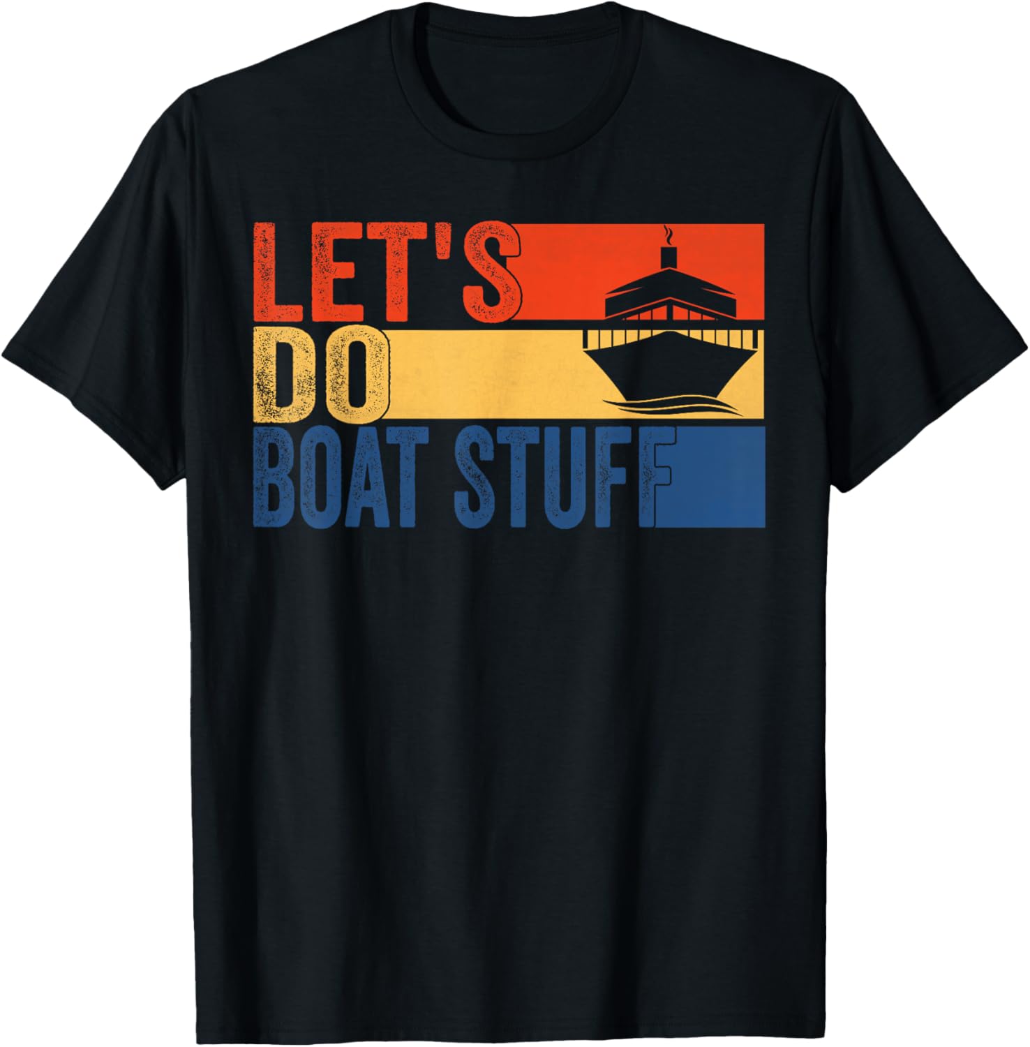 Retro Funny Saying Let S Do Boat Stuff