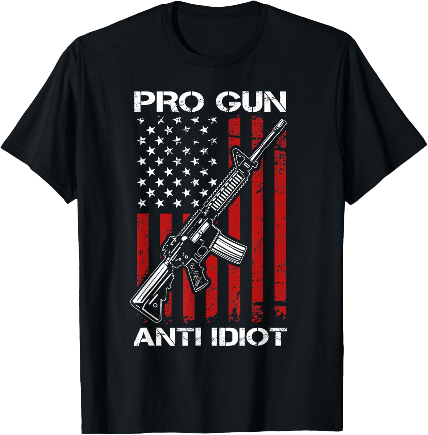 Pro Gun Anti Idiot 2Nd Amendment Ar15 Guns Usa Flag