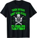Truckers Don T Leak Diesel We Mark Territory