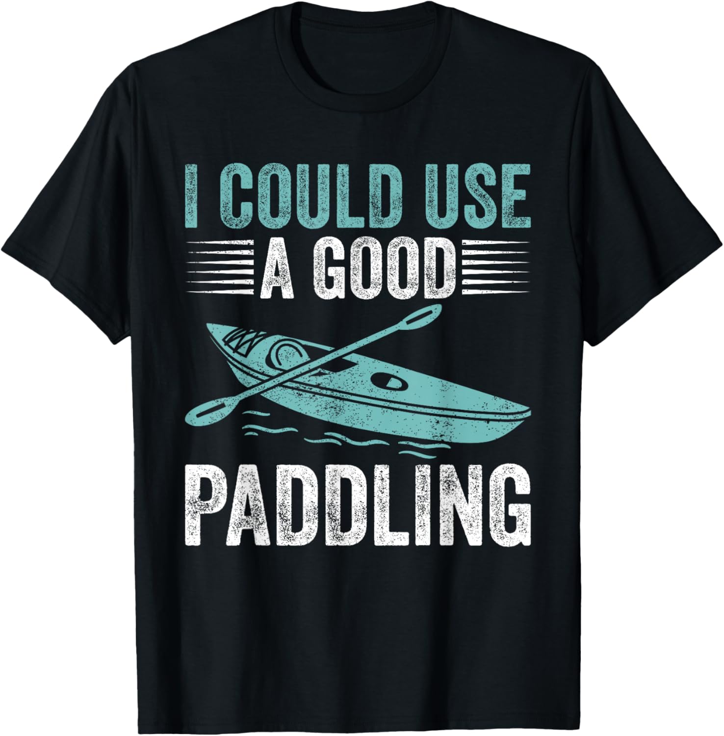 Kayaking Kayak I Could Use A Good Paddling