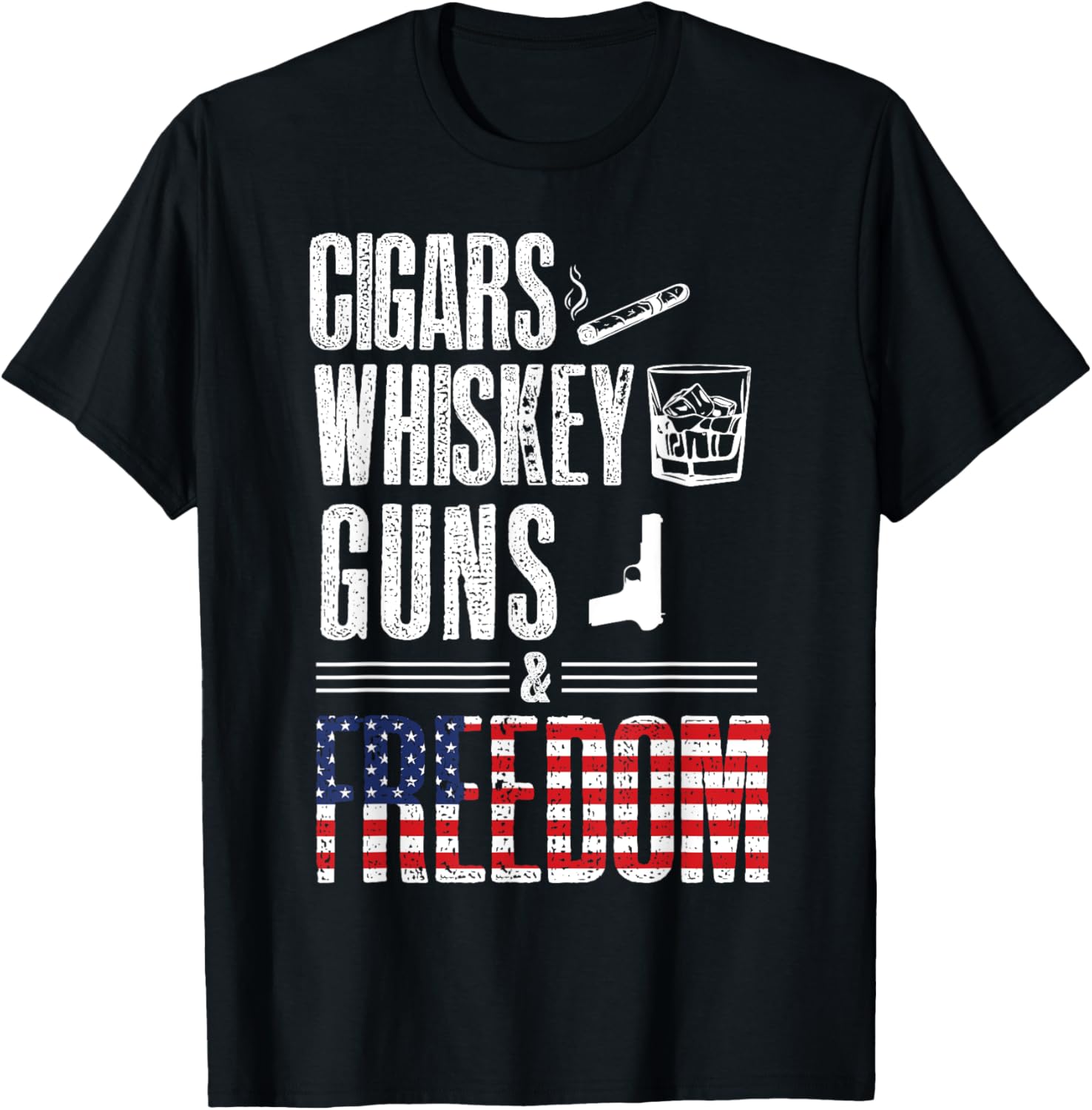 Cigars Whiskey Guns Freedom Shirt Funny U S Flag Graphic