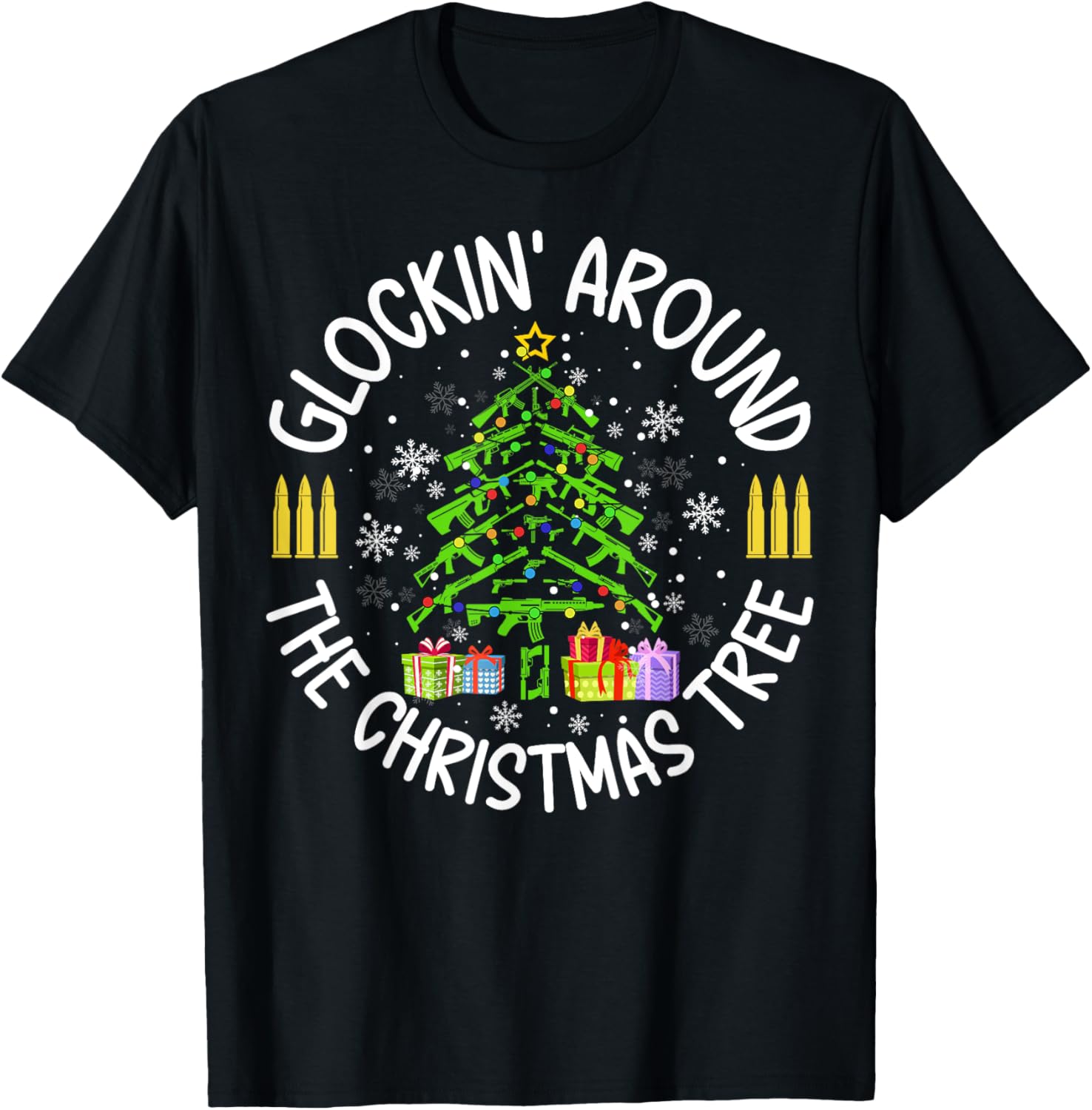 Glockin Around Christmas Tree Gun Lover Xmas Novelty