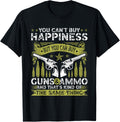 Guns You Cant Buy Happiness But You Can Buy Guns Ammo