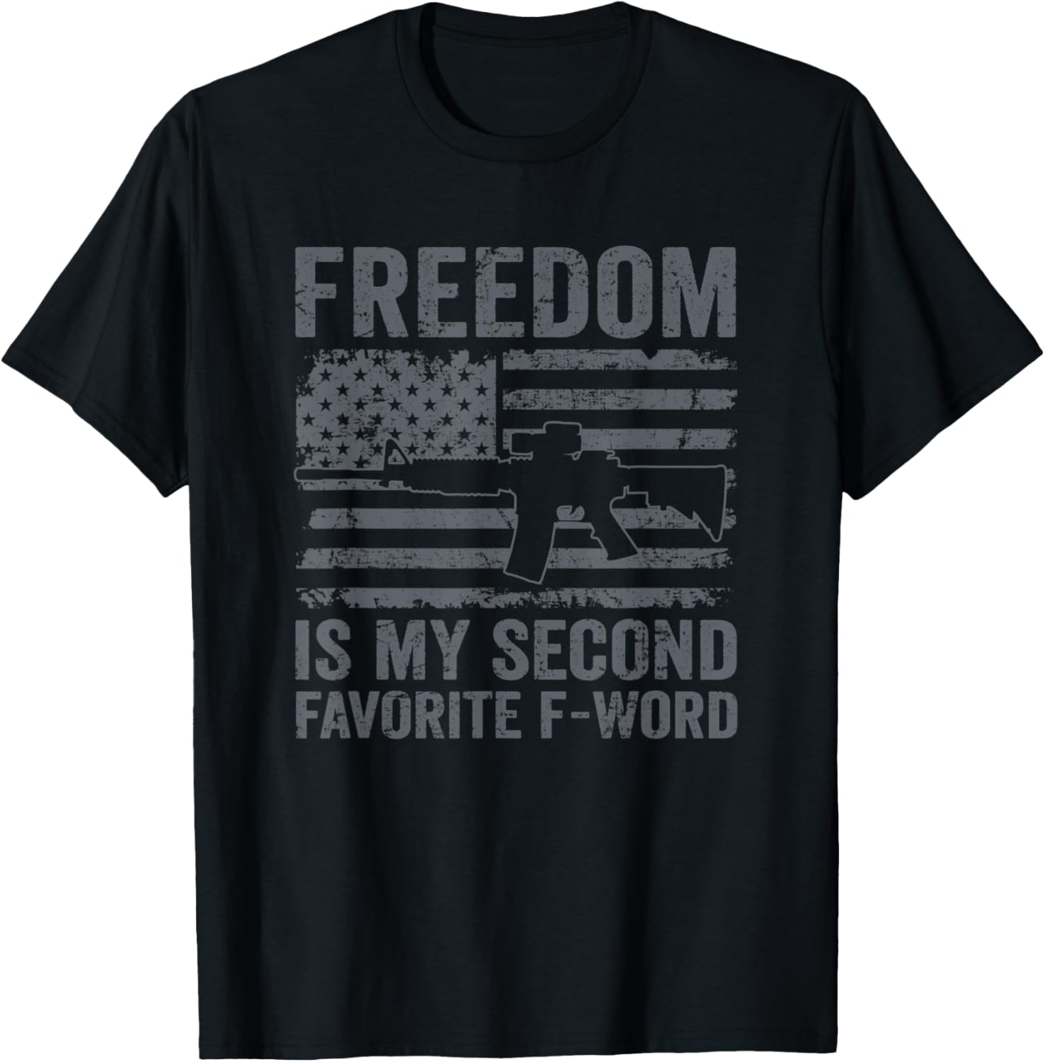 Freedom Is My Second Favorite F Word Ar15 Flag Funny Gun