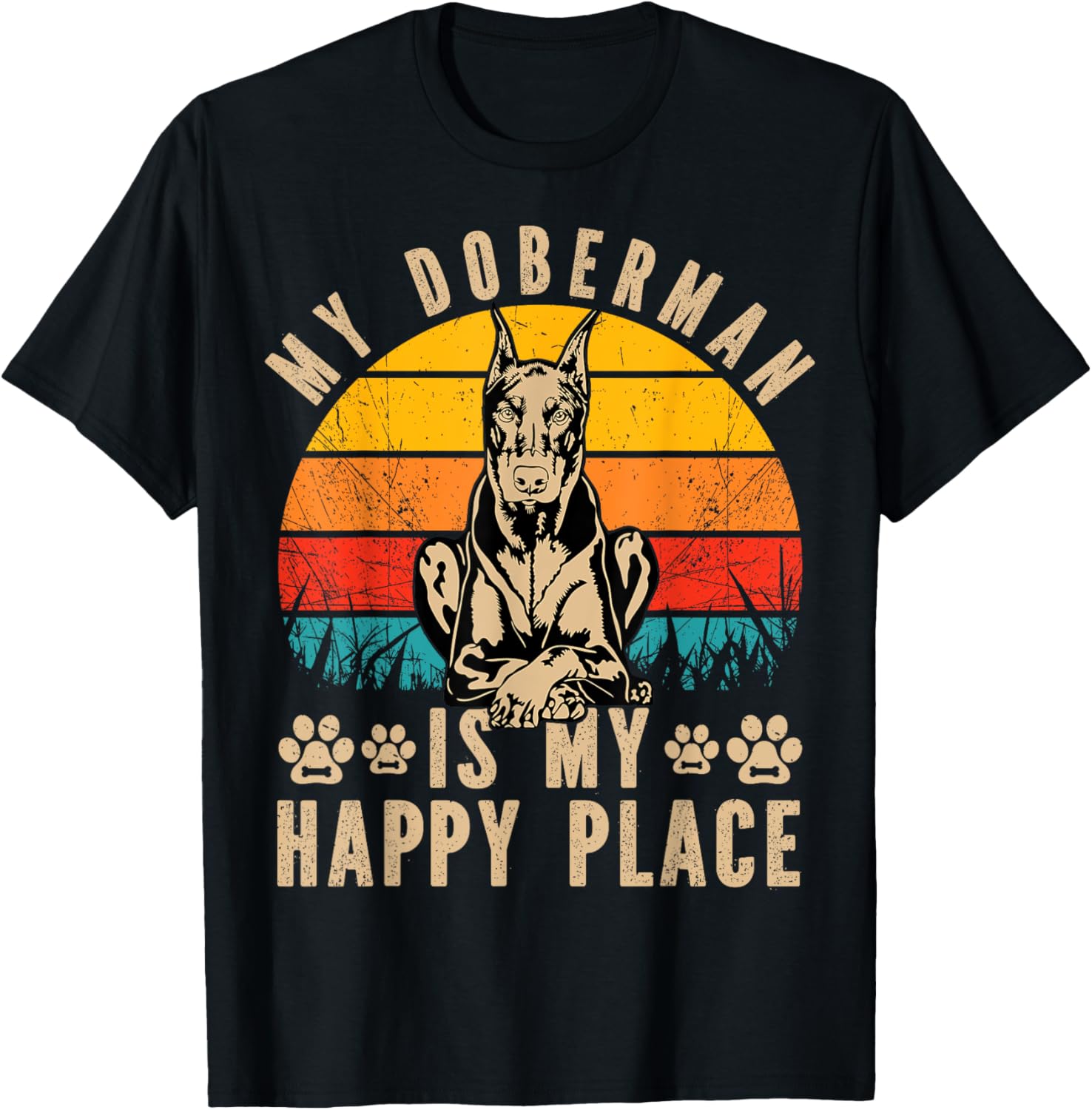 My Doberman is my Happy Place Dog Funny Saying