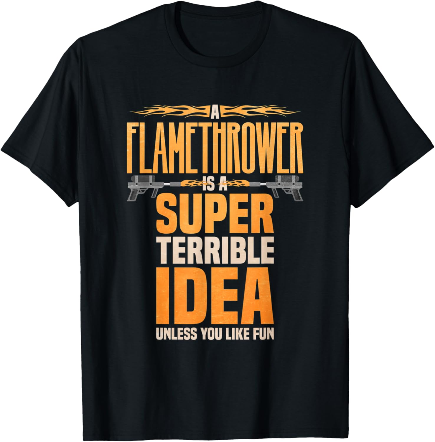 Funny Flamethrower Gift For Fire Guns Fans