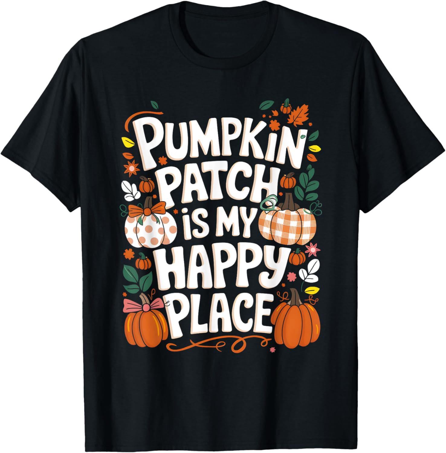 Pumpkin Patch Is My Happy Place Halloween Pumpkin Farm