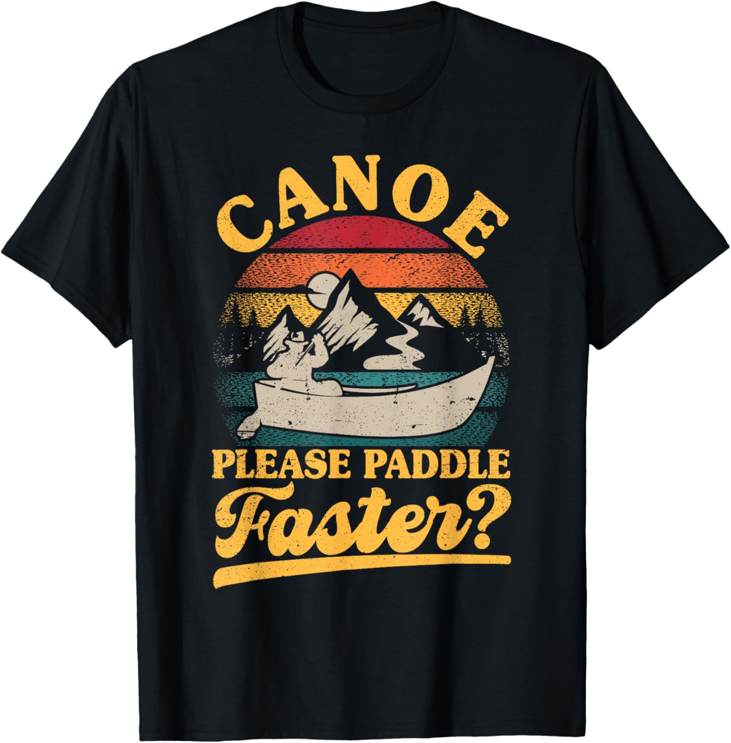 Canoe Please Paddle Faster Retro Canoeing Funny Canoe