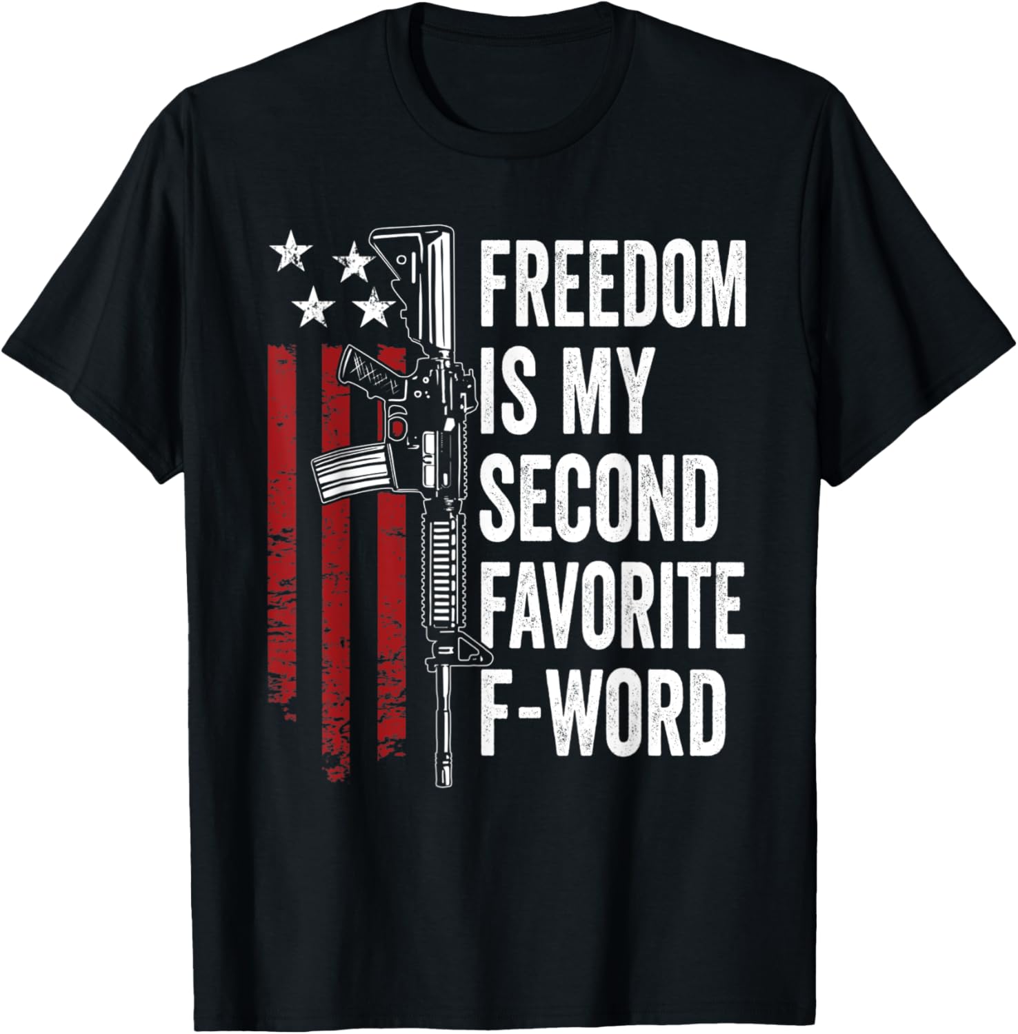 Freedom Is My Second Favorite F Word Pro Guns Funny Gun