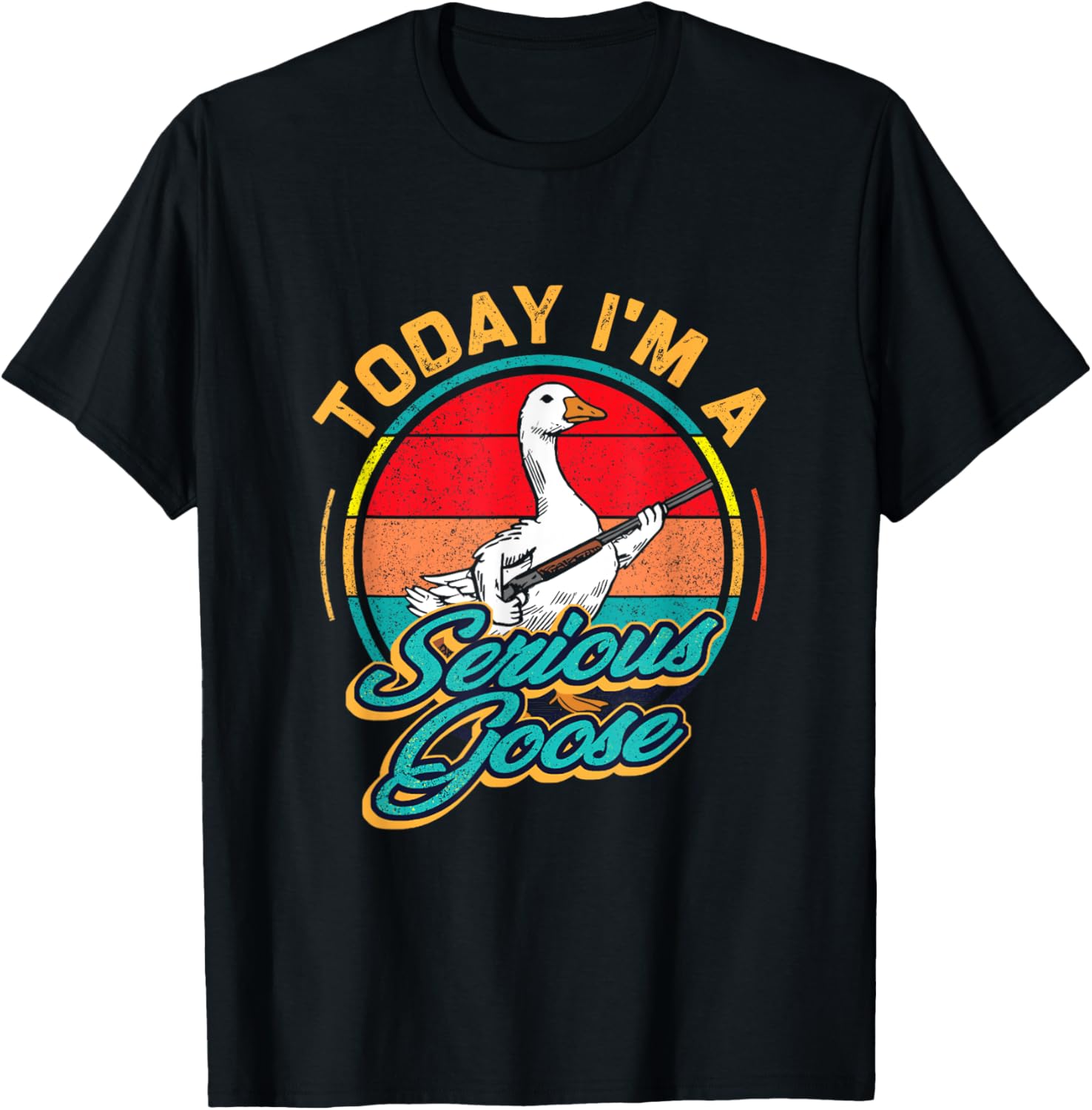 Today Im A Serious Goose Lovers Goose With Gun Vintage