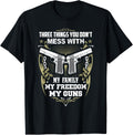 Three Things You Dont Mess With Family Freedom Guns T Shirt