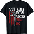 Free Men Dont Ask Permission To Bear Arms Usa Gun Rights
