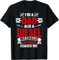 Diesel Mechanic Dad Not Afraid Of Anything Father