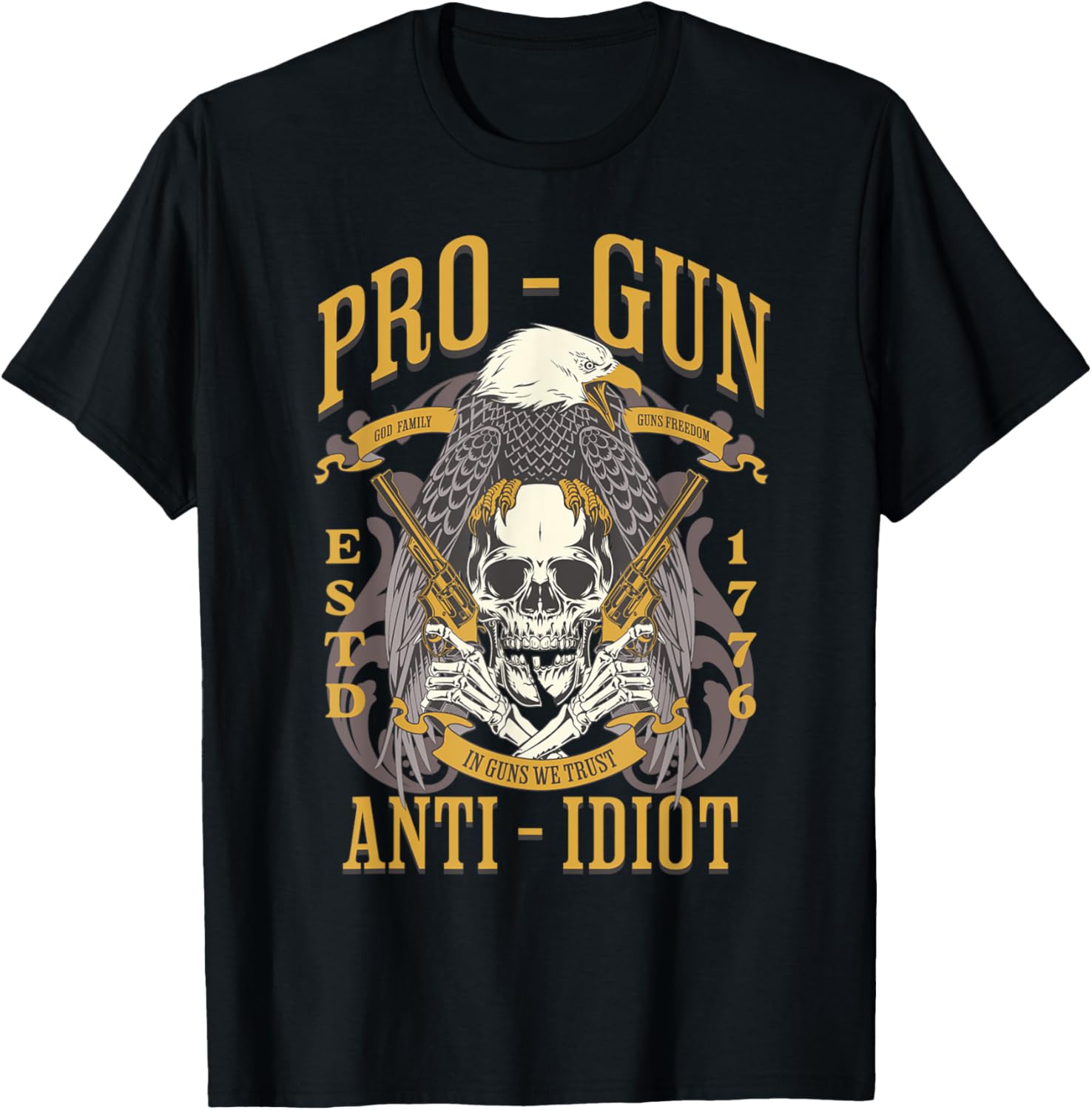 Pro Gun Anti Idiot Fathers Day Gun Lover