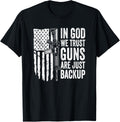 In God We Trust Guns Are Just A Backup Ar15 Usa Gun