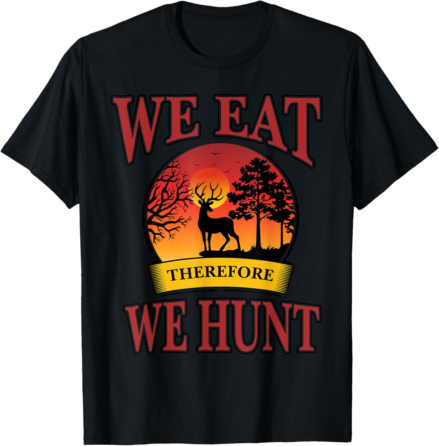 Hunt Eat Meat Hunter Huntsman Riffle Gun Wild Animal Forest