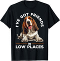 Basset Hound Dog Breed I've Got Friends in Low Places Men Women Girls Kids