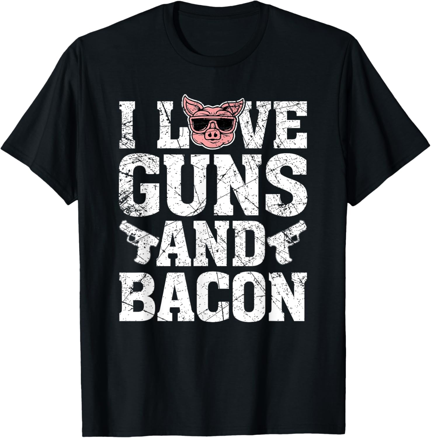 I Love Guns And Bacon Gun Lover