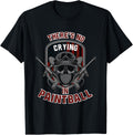 Theres No Crying In Paintball Speedball Paint Air Gun
