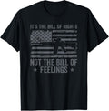 Bill Of Rights Not Bill Of Feelings Ar15 Pro Gun