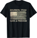 Bourbon Steak Guns Freedom Usa American Flag Whiskey T Shirt Women Men