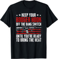 Keep Your Booger Hook Off Bang Switch Funny Gun Joke
