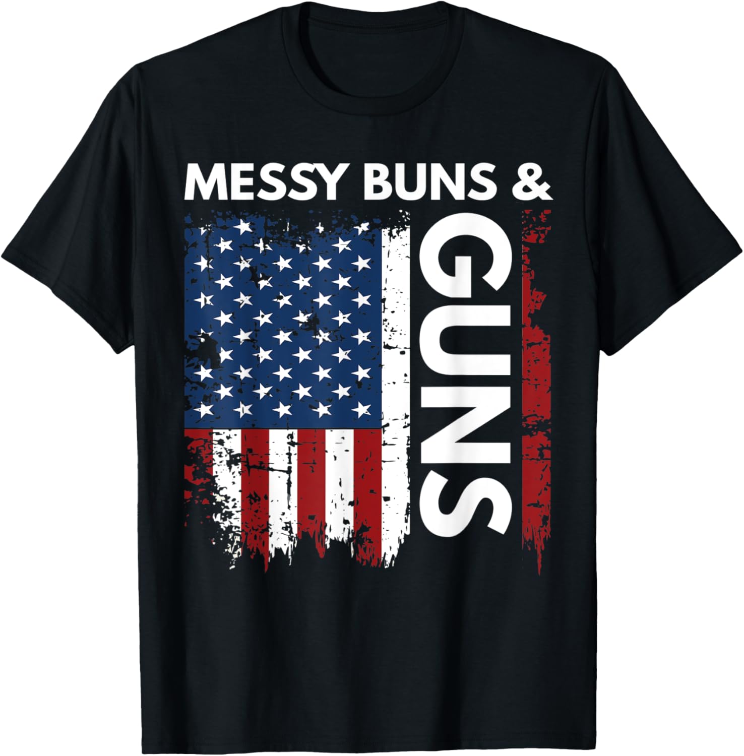 Messy Buns Gun Hair Dont Care Funny Gun Lovin Mom