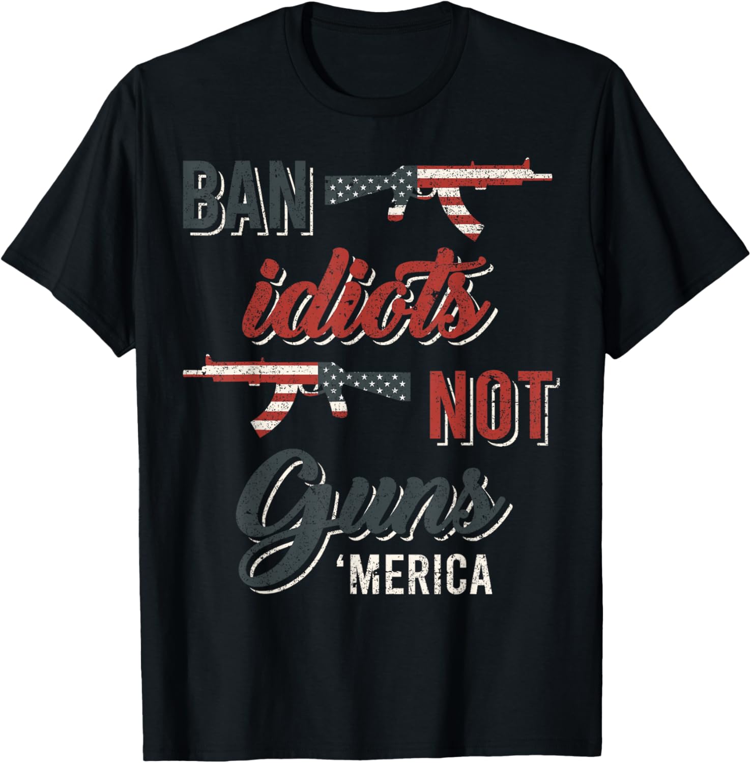 Ban Idiots Not Guns Flag Tshirt
