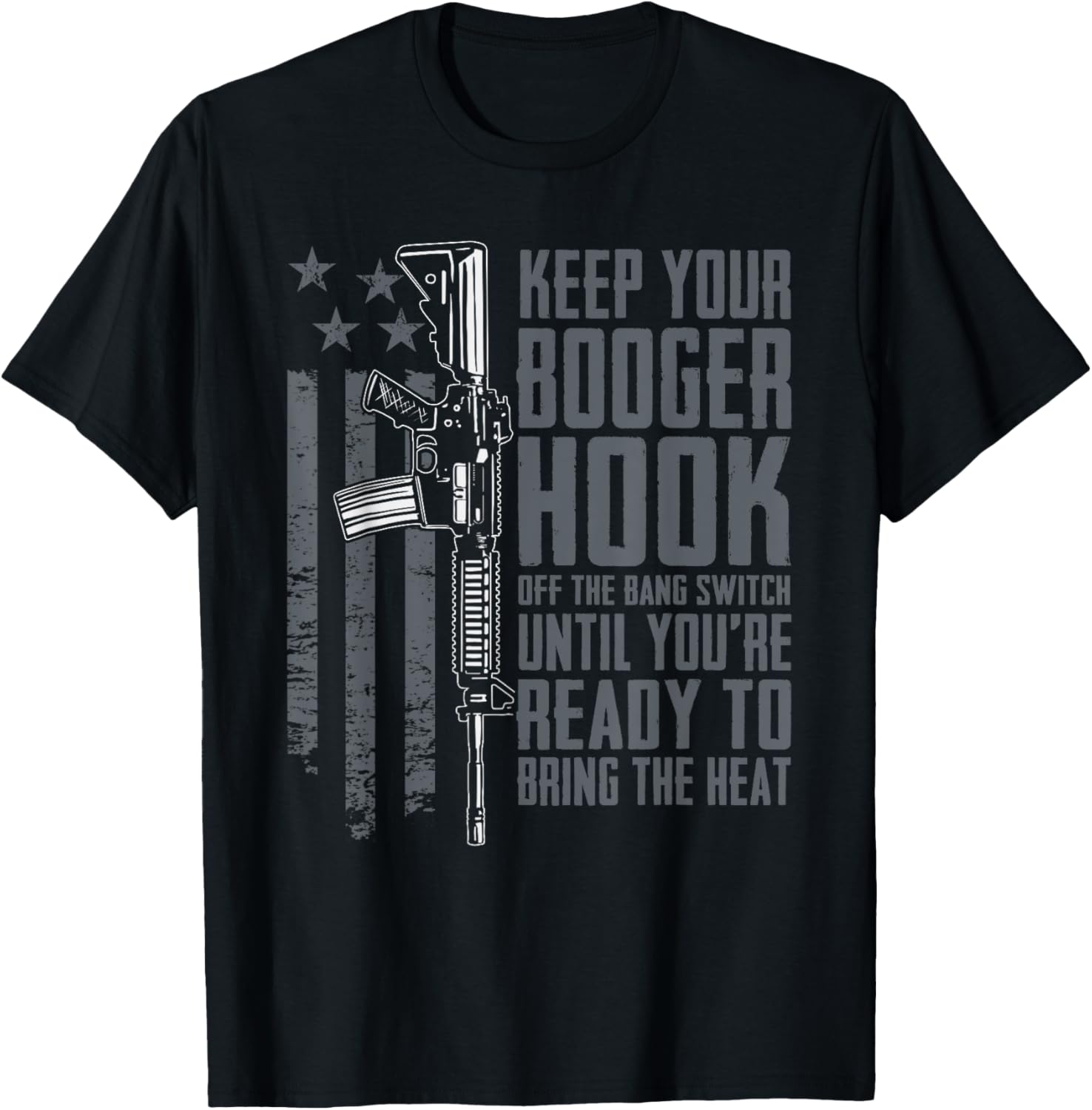 Keep Your Booger Hook Off Bang Switch Funny Guns Gun