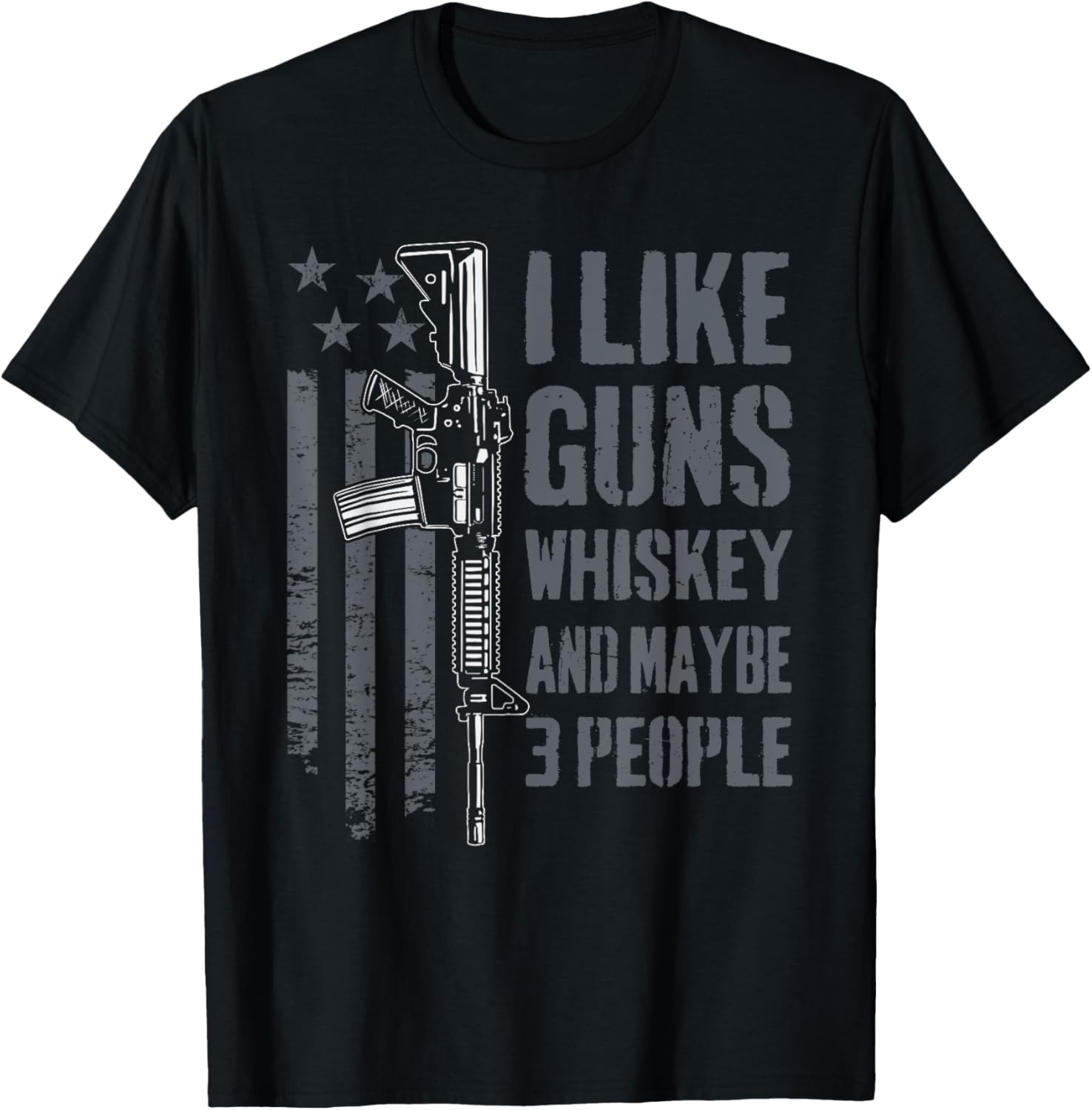 I Like Guns Whiskey Maybe 3 People Funny Drinking Gun