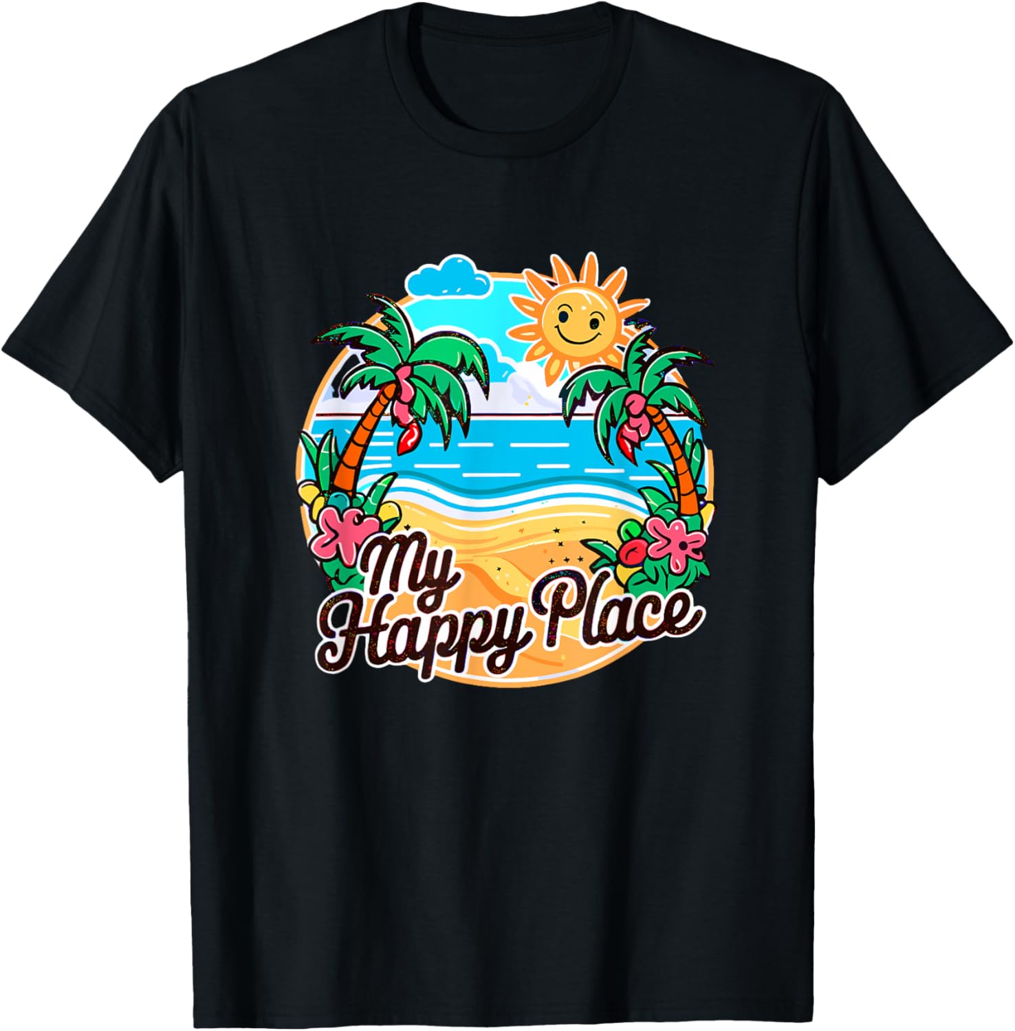 My Happy Place Beach Life Summertime Summer Vacation Men Women Kids