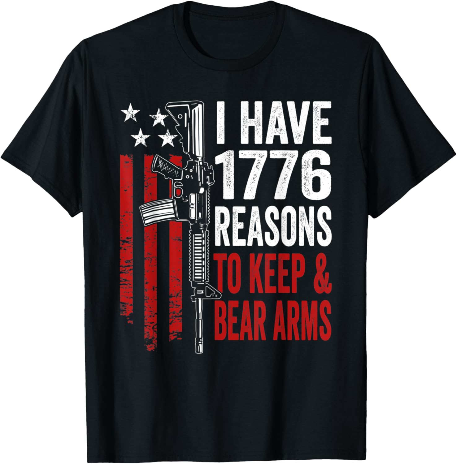 I Have 1776 Reasons To Keep Bear Arms Ar15 Usa Pro Gun