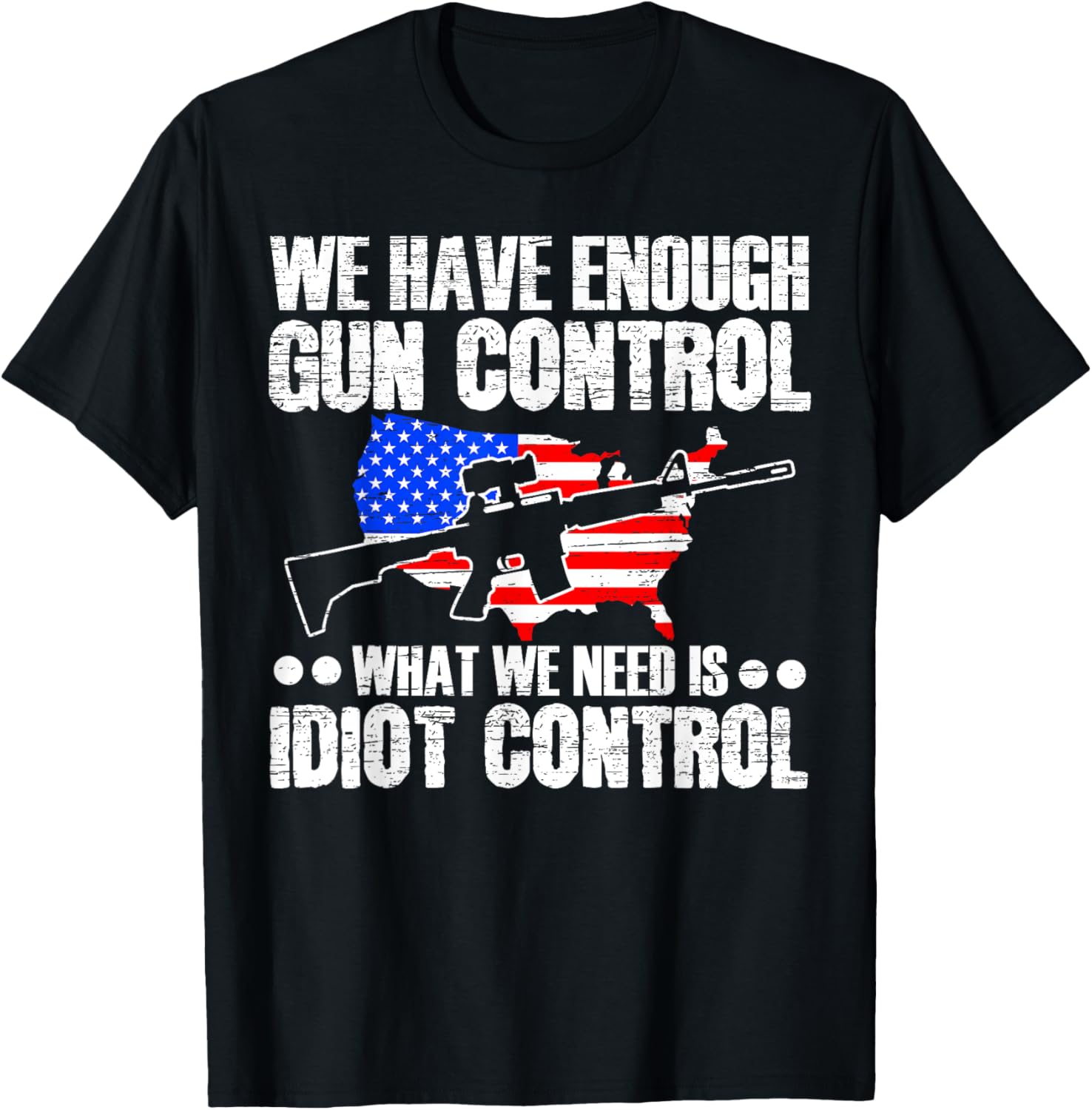 We Have Enough Gun Control What We Need Is Idiot Control