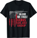 In God We Trust Guns Are Just Backup Patriotic