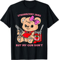 Strawberry Jams But My Gun Dont Funny Teddy Bear