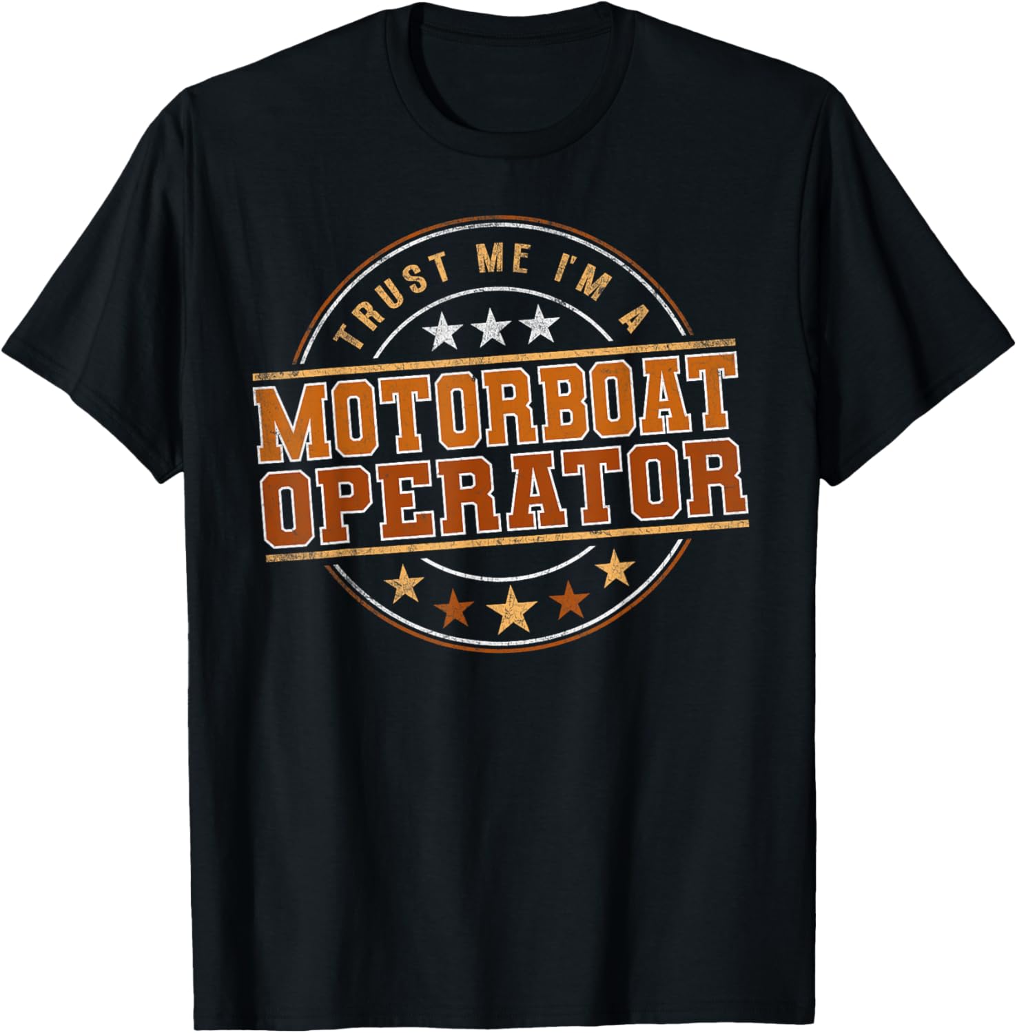 Funny Profession Quote Im A Motorboat Operator