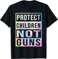 Tie Dye Protect Kids Not Guns