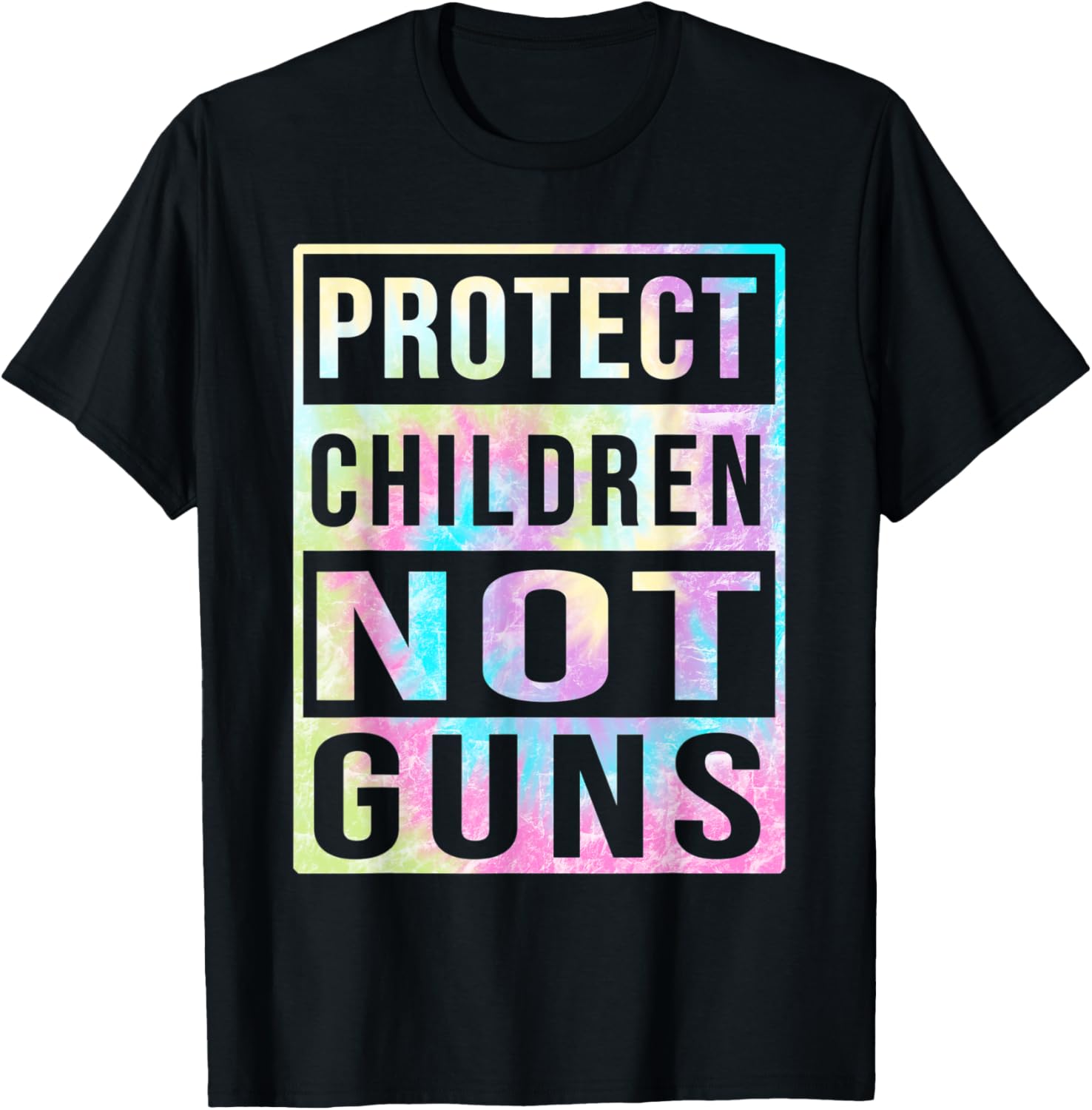 Tie Dye Protect Kids Not Guns