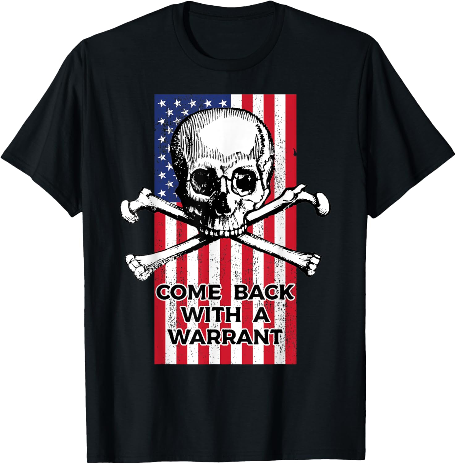 Come Back With A Warrant Usa Pro Gun Rights 2Nd Amendment