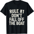Rule 1 Don Fall Off Boat Vacation Cruise