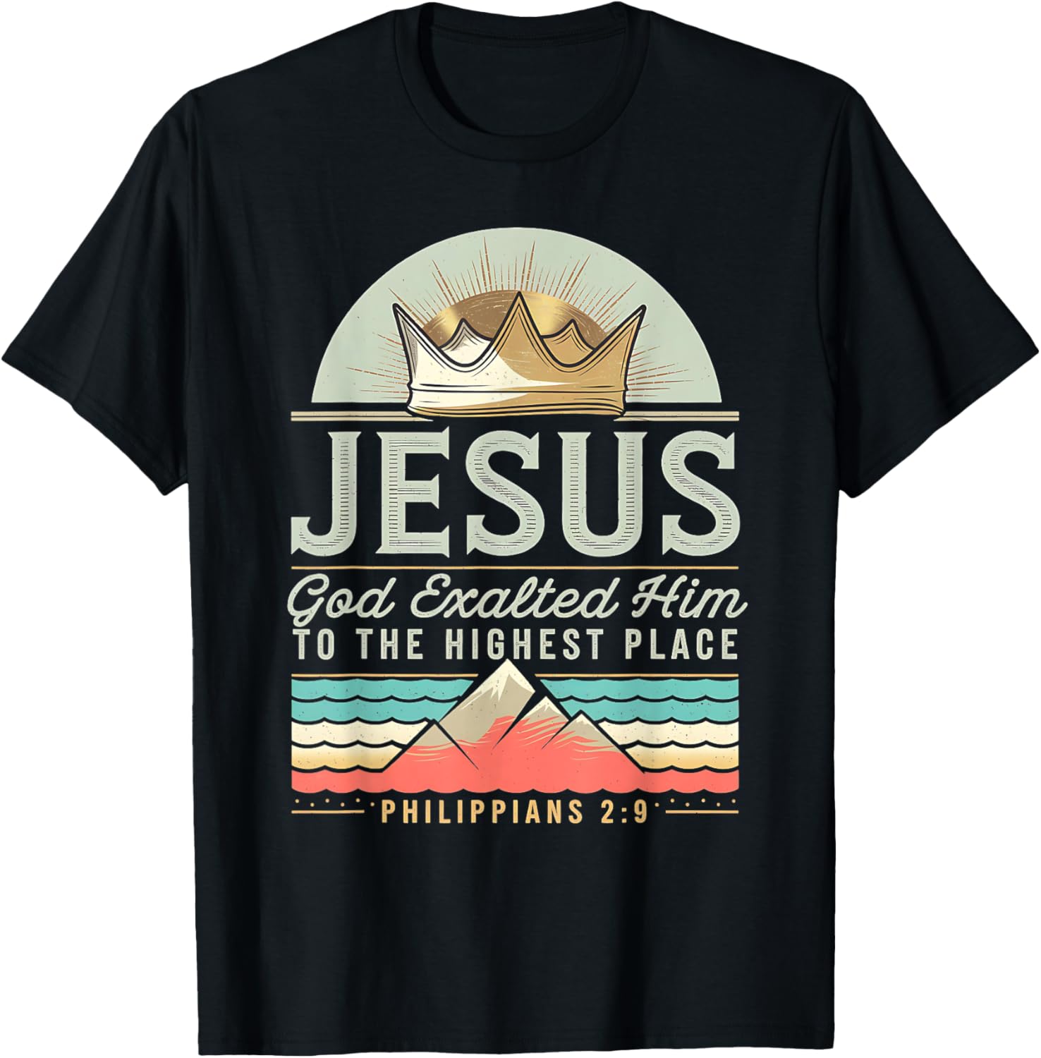 Jesus, God Exalted Him to the Highest Place Philippians 2:9
