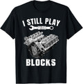 Mechanic I Still Play Blocks Funny Car Engine