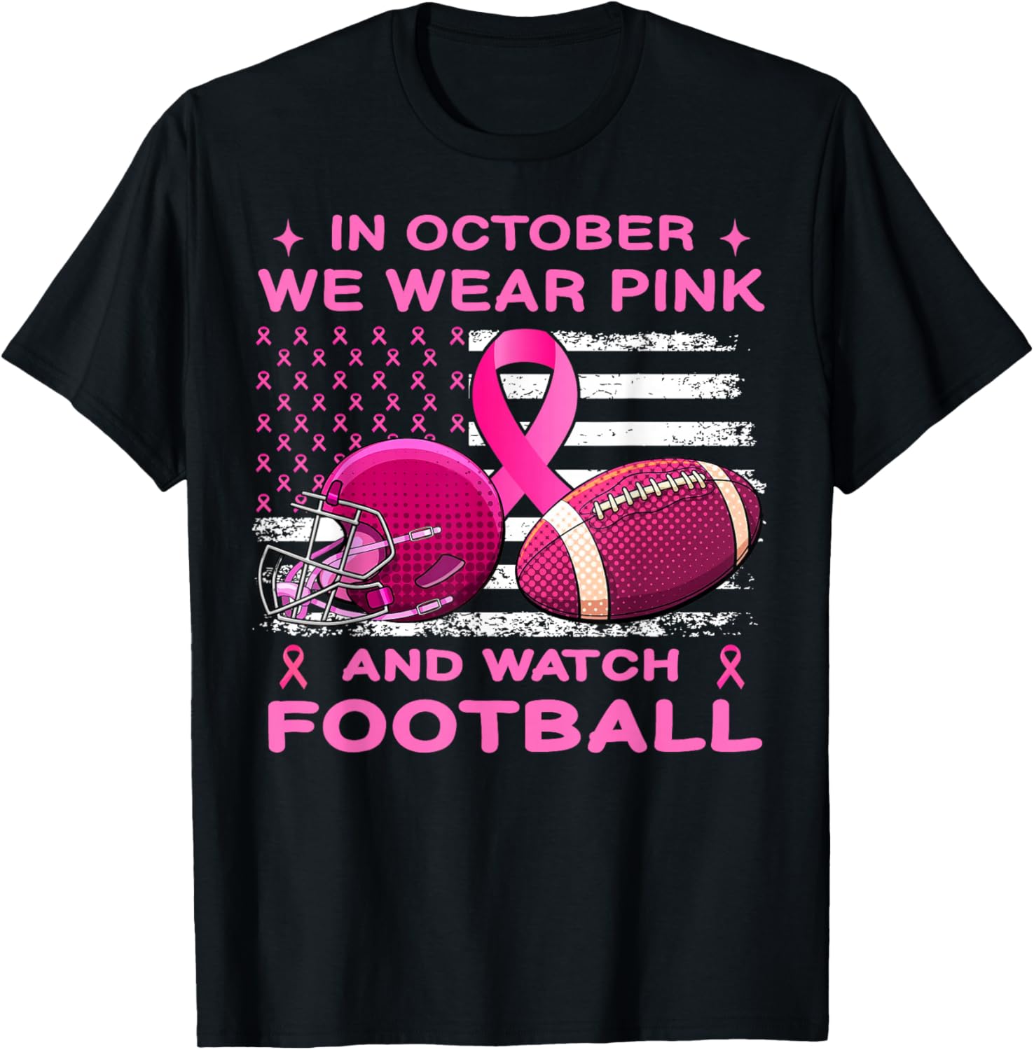 In October We Wear Pink Breast Cancer flag football men boys