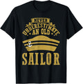 Never Underestimate An Old Sailor Nautical Sailing Sailboat