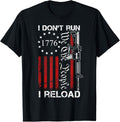 I Dont Run I Reload Usa We People Ar15 Funny Gun