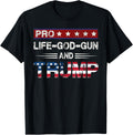 Pro God Pro Gun Pro Life Pro Trump T Shirt Women Men