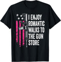 I Enjoy Romantic Walks To Gun Store Funny Womens Gun