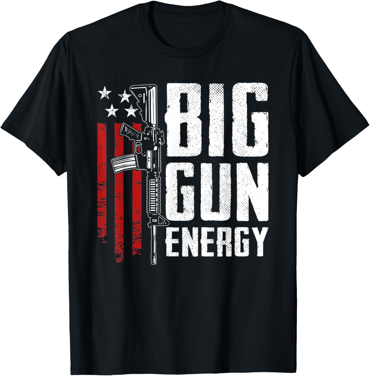 Big Gun Energy Pro Gun Usa Ar15 2Nd Amendment Funny Gun